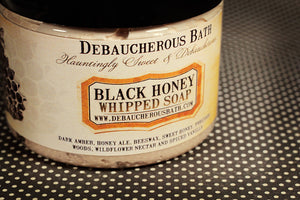 Black Honey Whipped Soap - Debaucherous Bath